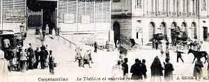 2555- Constantine - Theatre et Marche Couvert2 - 1905